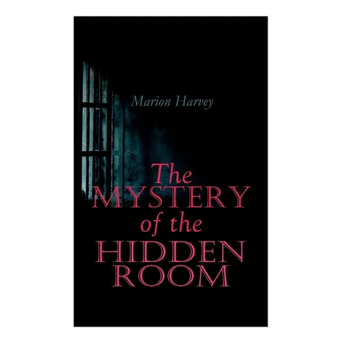 The Mystery of the Hidden Room: Murder Mystery Novel - Paperback