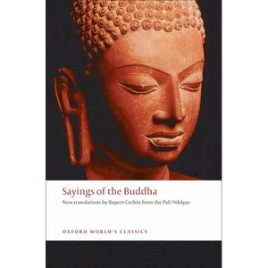 Sayings of the Buddha: New Translations from the Pali Nikayas - Paperback