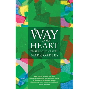 By Way of the Heart: The Seasons of Faith - Paperback