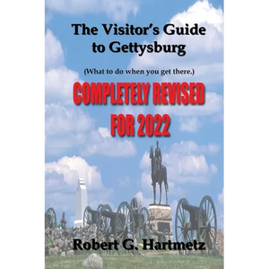The Visitor's Guide to Gettysburg: What To Do When You Get There - Paperback