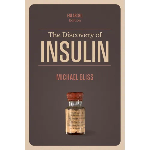 The Discovery of Insulin: Enlarged Edition - Paperback