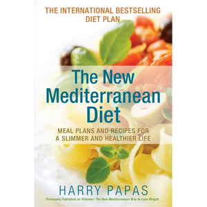 The New Mediterranean Diet: Meal Plans and Recipes for a Slimmer and Healthier Life - Paperback