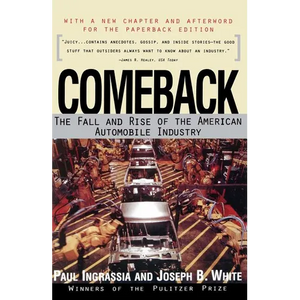 Comeback: The Fall & Rise of the American Automobile Industry - Paperback