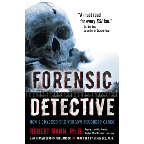 Forensic Detective: How I Cracked the World's Toughest Cases - Paperback