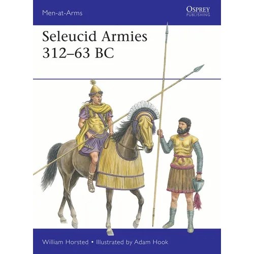 Seleucid Armies 312-63 BC - Paperback