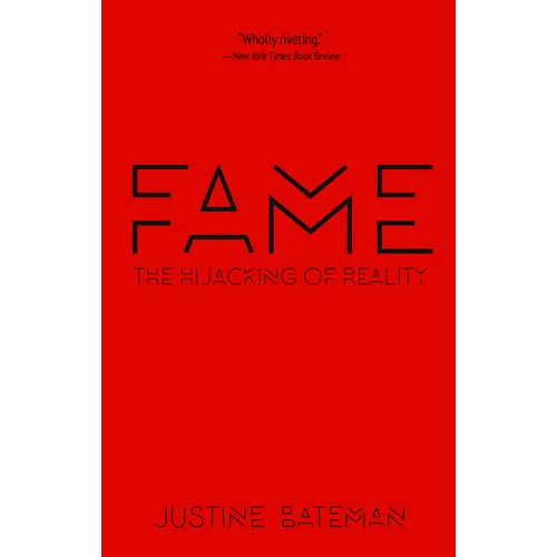 Fame: The Hijacking of Reality - Paperback