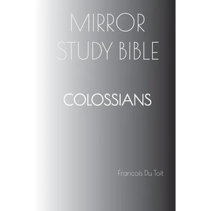 COLOSSIANS Mirror Study Bible - Paperback