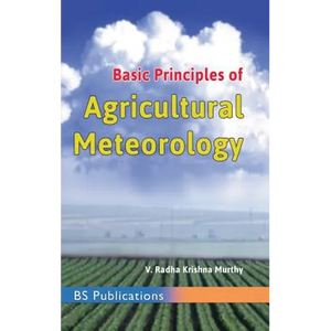 Basic Principles of Agricultural Meteorology - Hardcover