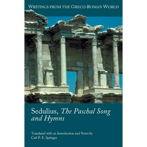 Sedulius, the Paschal Song and Hymns - Paperback