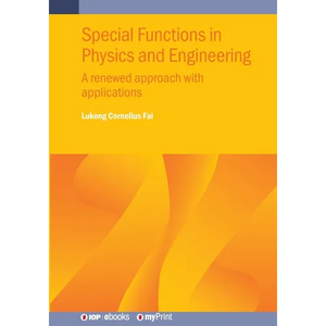 Special Functions in Physics and Engineering: A renewed approach with applications - Paperback