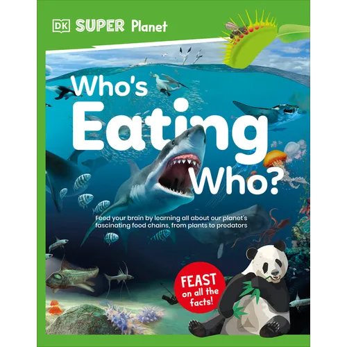 DK Super Planet Who's Eating Who? - Hardcover