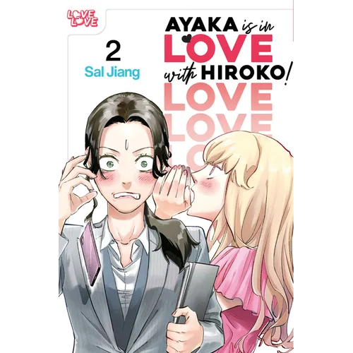 Ayaka Is in Love with Hiroko! Volume 2 - Paperback