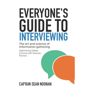 Everyone's Guide to Interviewing: The art and science of information gathering - Paperback
