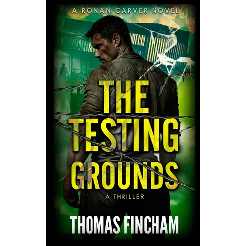The Testing Grounds: A Thriller - Paperback