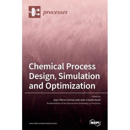 Chemical Process Design, Simulation and Optimization - Hardcover