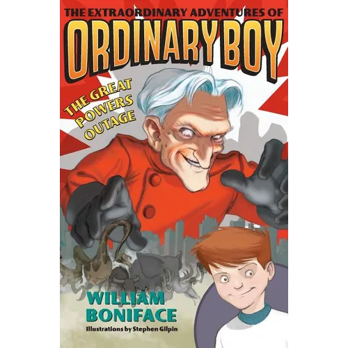 The Extraordinary Adventures of Ordinary Boy, Book 3: The Great Powers Outage