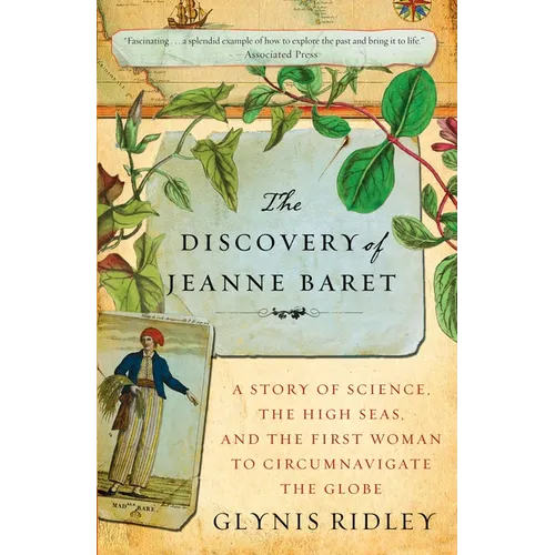 The Discovery of Jeanne Baret: A Story of Science, the High Seas, and the First Woman to Circumnavigate the Globe - Paperback