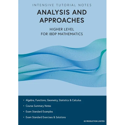 Intensive Tutorial Notes - Analysis and Approaches Higher Level for IBDP Mathematics - Paperback
