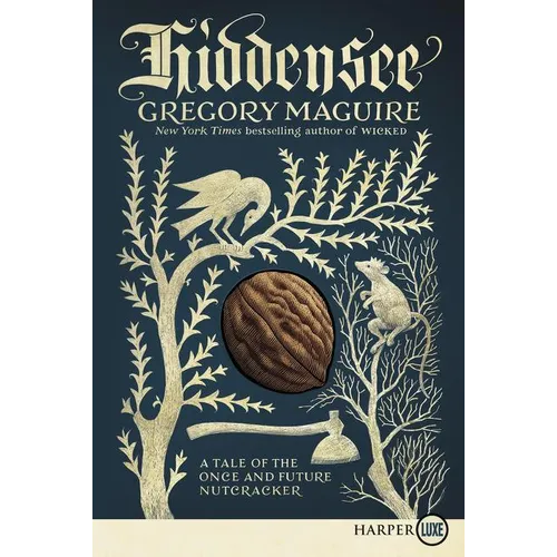 Hiddensee: A Tale of the Once and Future Nutcracker - Paperback
