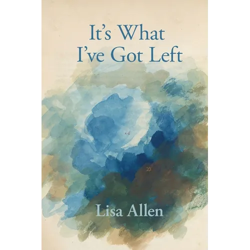 It's What I've Got Left - Paperback