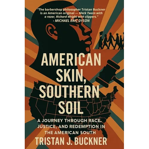 "American Skin, Southern Soil": The Journey Through Race, Justice, and Redemption in the American South