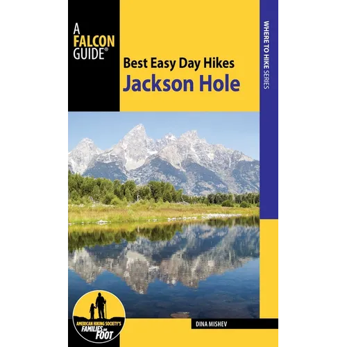 Best Easy Day Hikes Jackson Hole - Paperback