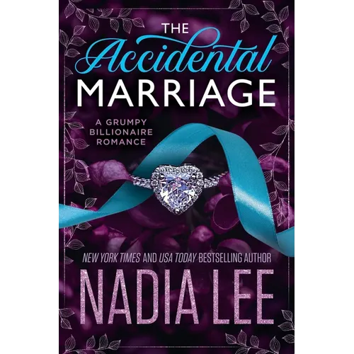 The Accidental Marriage: A Grumpy Billionaire Romance - Paperback