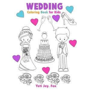 Wedding Coloring Book for Kids: Marriage coloring book, cute gift for girls and boys (toddlers in preschool and kindergarten age) for 3-4-5-6-7-8-9-10 - Paperback