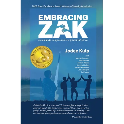 Embracing Zak: Community compassion is a powerful force - Paperback