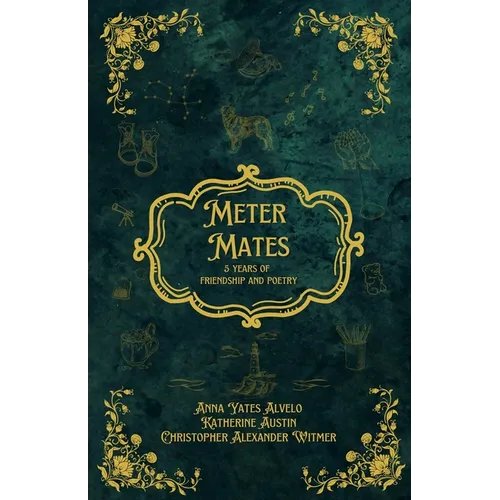 Meter Mates: 5 Years of Friendship & Poetry - Paperback