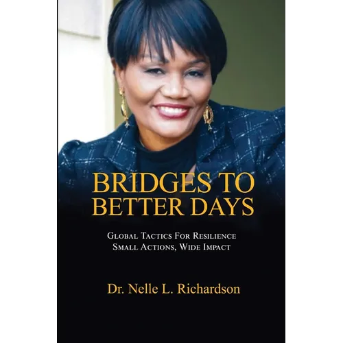 Bridges to Better Days - Paperback