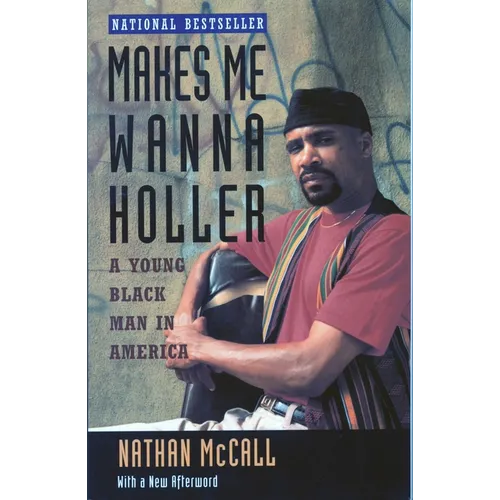 Makes Me Wanna Holler: A Young Black Man in America - Paperback