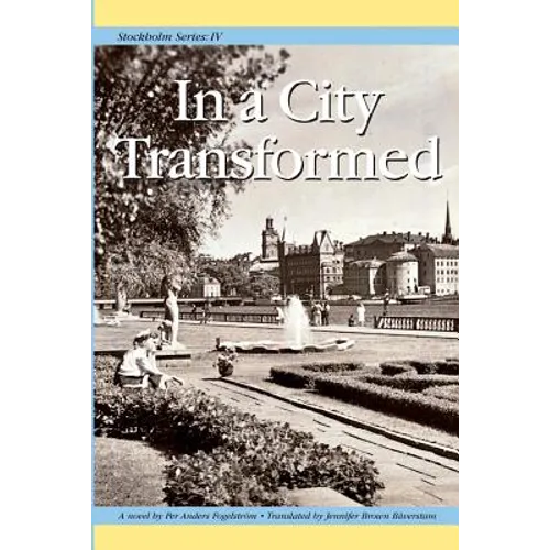 Stockholm Series IV: In a City Transformed - Paperback