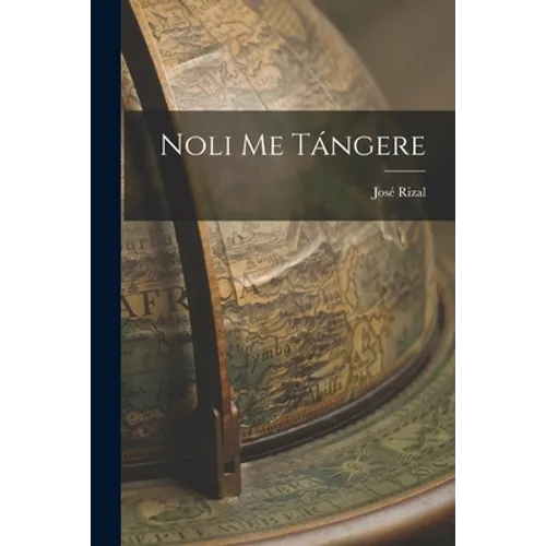 Noli Me Tángere - Paperback