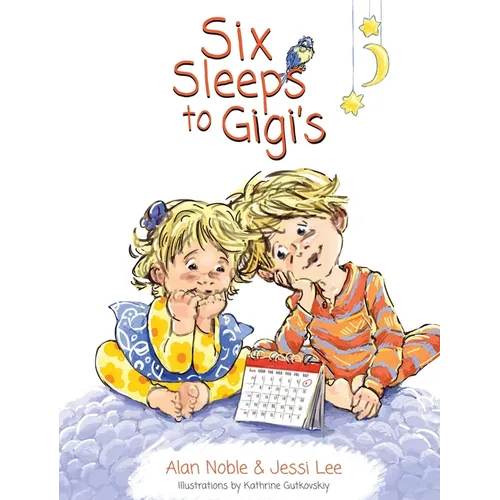Six Sleeps to Gigi's