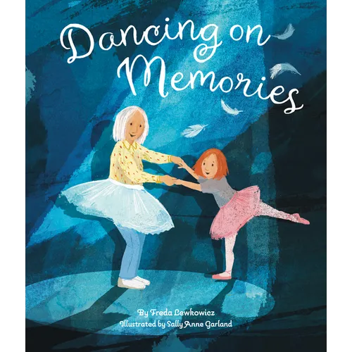 Dancing on Memories - Hardcover
