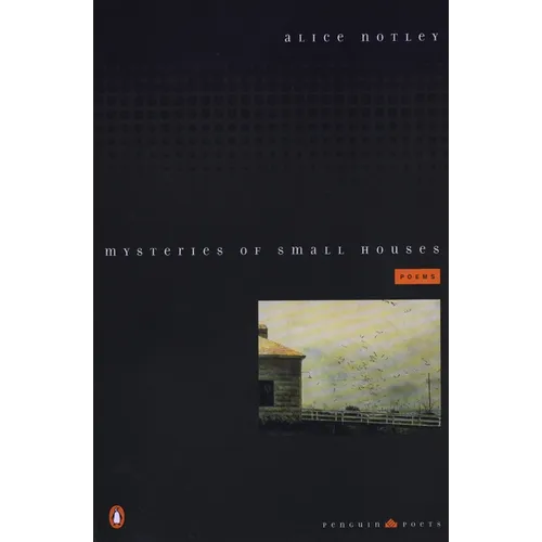 Mysteries of Small Houses: Poems - Paperback