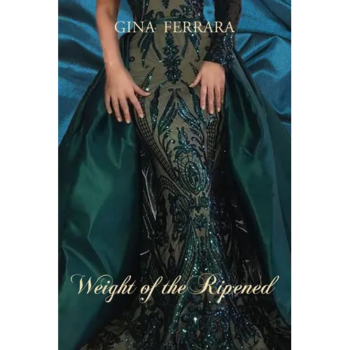 Weight of the Ripened - Paperback