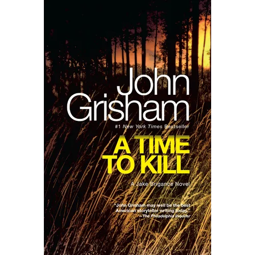 A Time to Kill: A Jake Brigance Novel - Paperback
