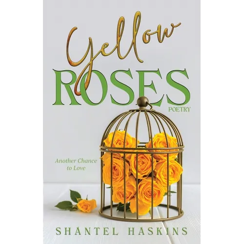 Yellow Roses: Another Chance to Love - Paperback