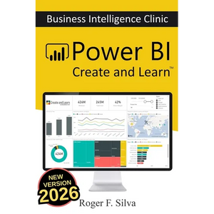 Power BI - Business Intelligence Clinic: Create and Learn - Paperback