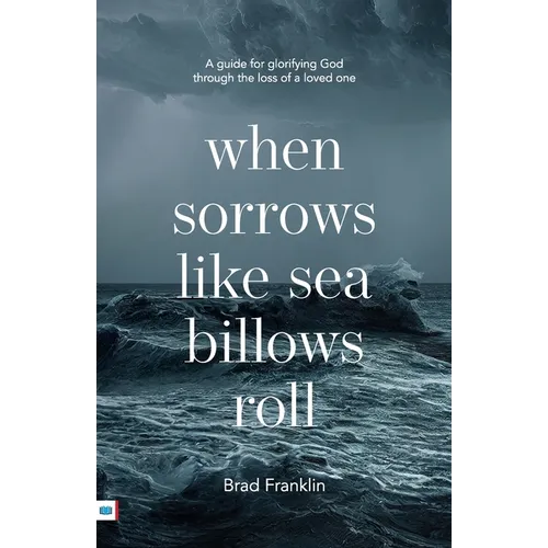 When sorrows like sea billows roll - Paperback