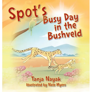 Spot's Busy Day in the Bushveld - Hardcover