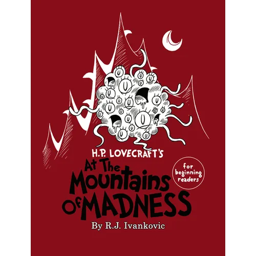 H.P. Lovecraft's the Mounatins of Madness for Beginning Readers - Paperback