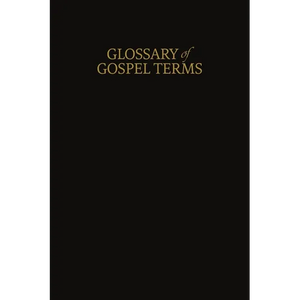 A Glossary of Gospel Terms: New Covenants, Book 3 - Paperback
