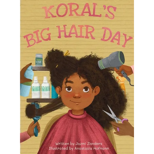 Koral's Big Hair Day - Hardcover