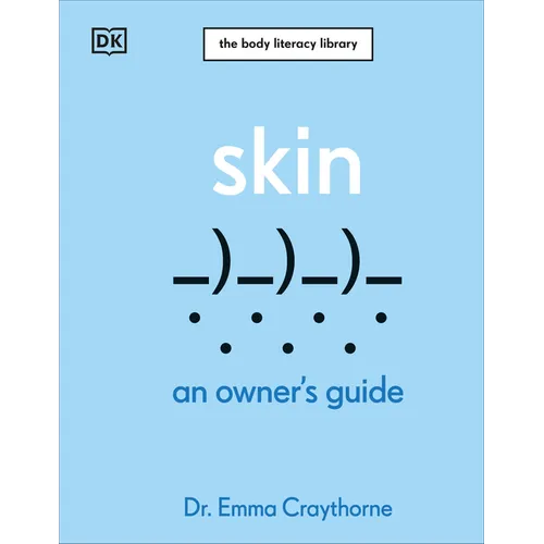 Skin: An Owner's Guide - Hardcover