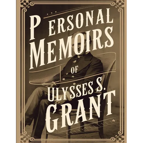 Personal Memoirs of Ulysses S. Grant - Paperback