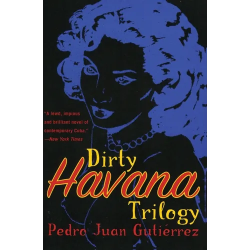 Dirty Havana Trilogy: A Novel in Stories - Paperback