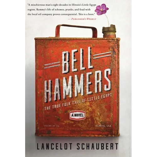 Bell Hammers: The True Folk Tale of Little Egypt, Illinois - Hardcover